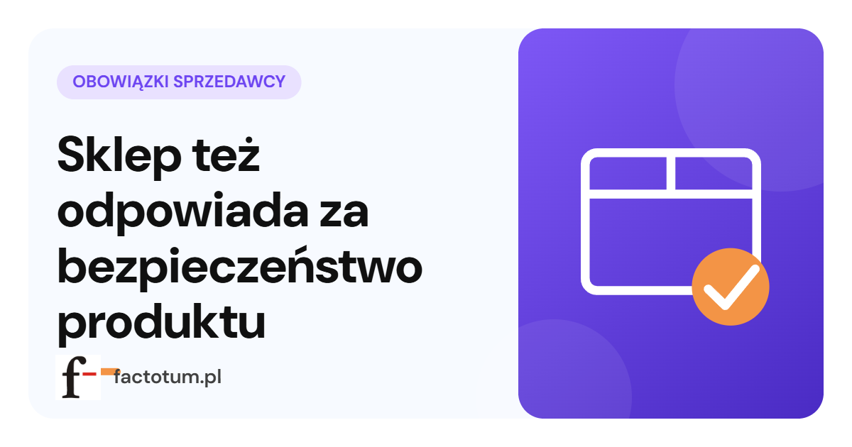 GPSR: obowiązki sprzedawcy wobec konsumenta